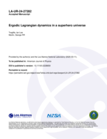Ergodic Lagrangian dynamics in a superhero universe