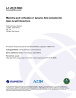 Modeling and verification of dynamic field ionization for laser-target interactions